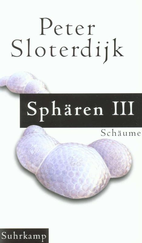 Peter Sloterdijk: Sphären 3. Plurale Sphärologie, Buch