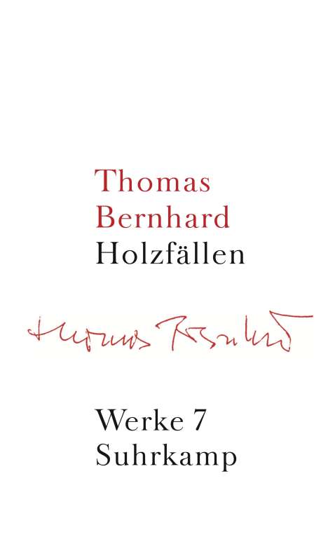 Thomas Bernhard: Werke 07. Holzfällen, Buch