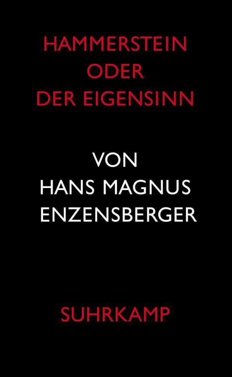 Hans Magnus Enzensberger: Hammerstein oder Der Eigensinn, Buch