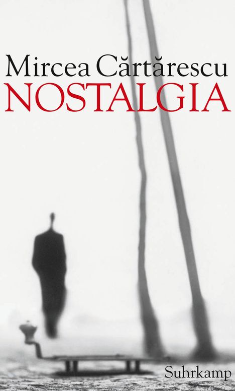 Mircea Cartarescu: Nostalgia, Buch