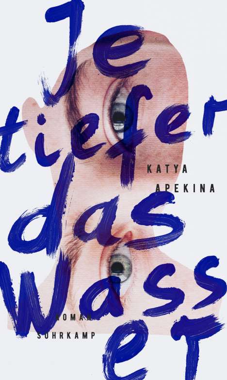 Katya Apekina: Je tiefer das Wasser, Buch