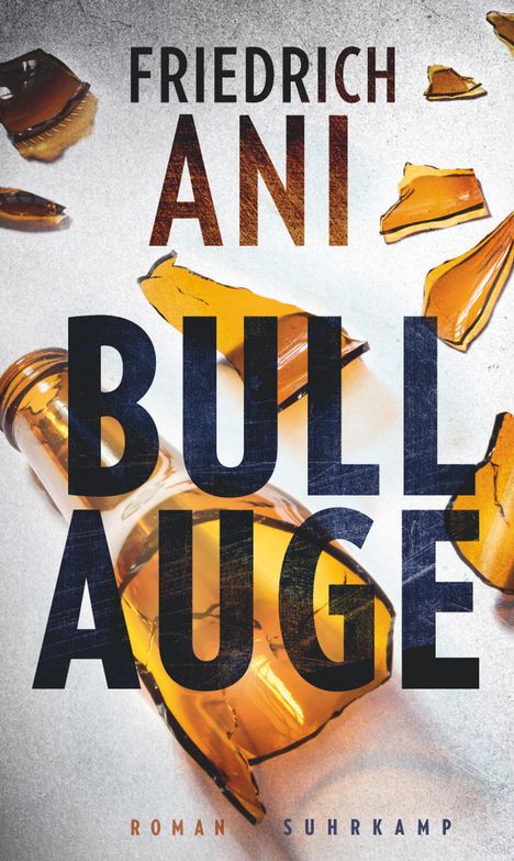 Friedrich Ani: Bullauge, Buch