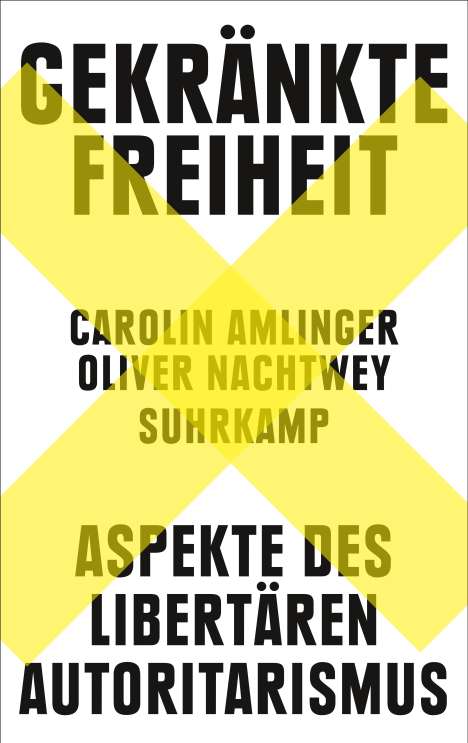 Carolin Amlinger: Gekränkte Freiheit, Buch