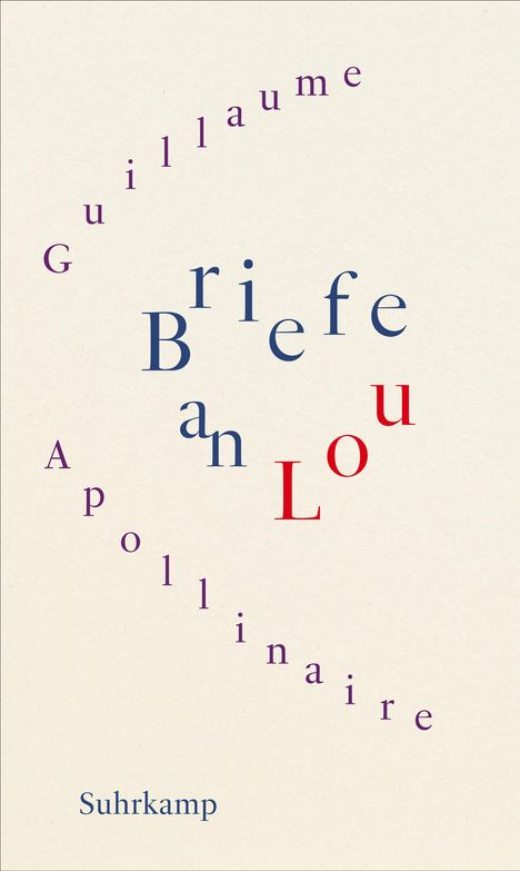 Guillaume Apollinaire: Briefe an Lou, Buch