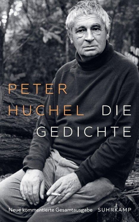 "Peter Huchel Die Gedichte. Neue kommentierte Gesamtausgabe Suhrkamp."  
Ein älterer Mann mit Zigarette sitzt im Freien.