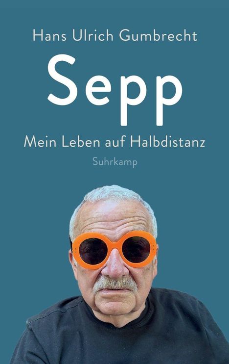 Hans Ulrich Gumbrecht: Sepp, Buch