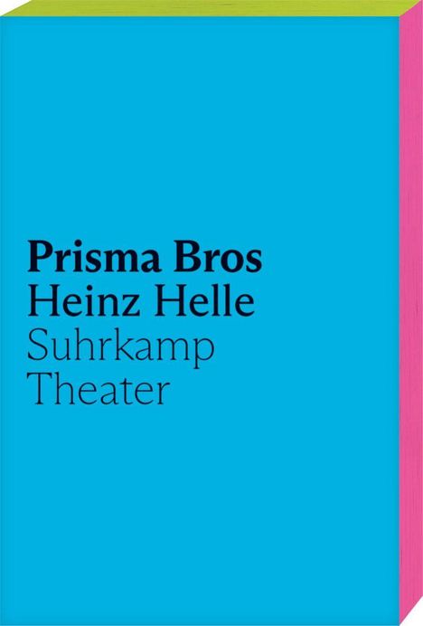 Text: "Prisma Bros Heinz Helle Suhrkamp Theater". Bunte Buchränder in Pink und Grün, Cover in Blau gehalten.