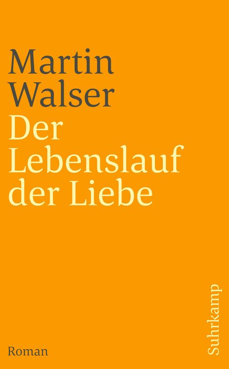Martin Walser: Der Lebenslauf der Liebe, Buch