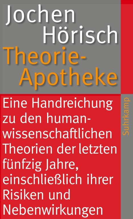 Jochen Hörisch: Theorie-Apotheke, Buch