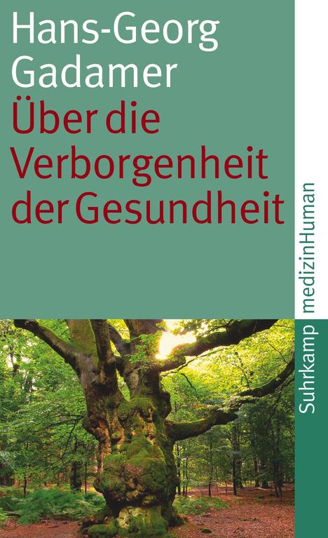 Hans-Georg Gadamer: Über die Verborgenheit der Gesundheit, Buch