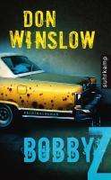 Don Winslow: Winslow, D: Bobby Z, Buch