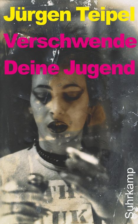 Jürgen Teipel: Verschwende Deine Jugend, Buch