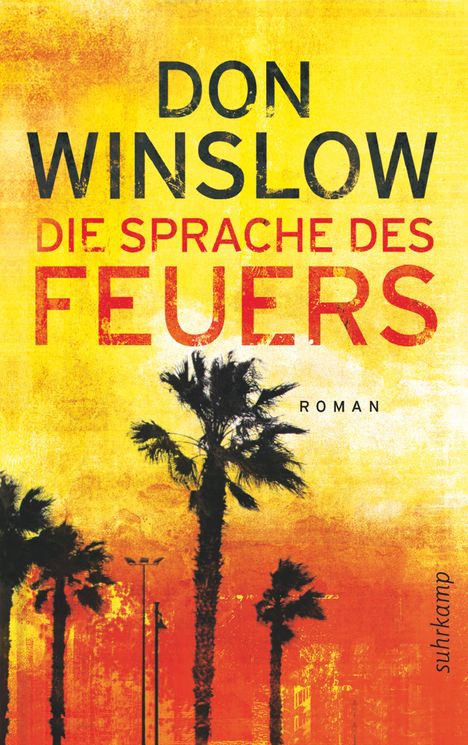 Don Winslow: Die Sprache des Feuers, Buch