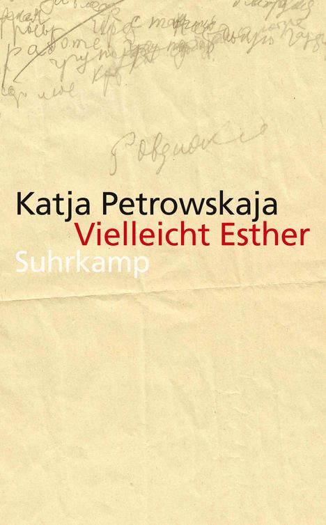 Katja Petrowskaja: Vielleicht Esther, Buch