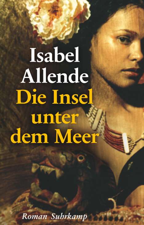 Isabel Allende: Allende, I: Insel unter dem Meer, Buch