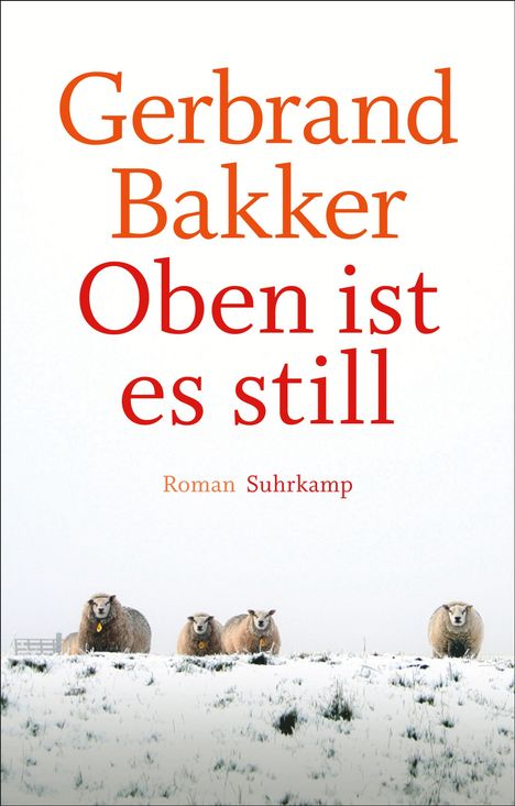 Gerbrand Bakker: Oben ist es still, Buch