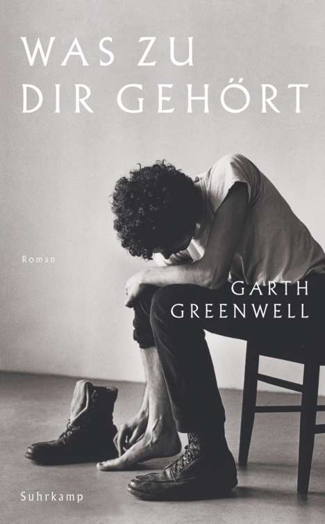 Garth Greenwell: Was zu dir gehört, Buch