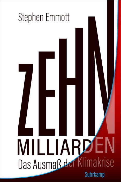 Stephen Emmott: Zehn Milliarden, Buch