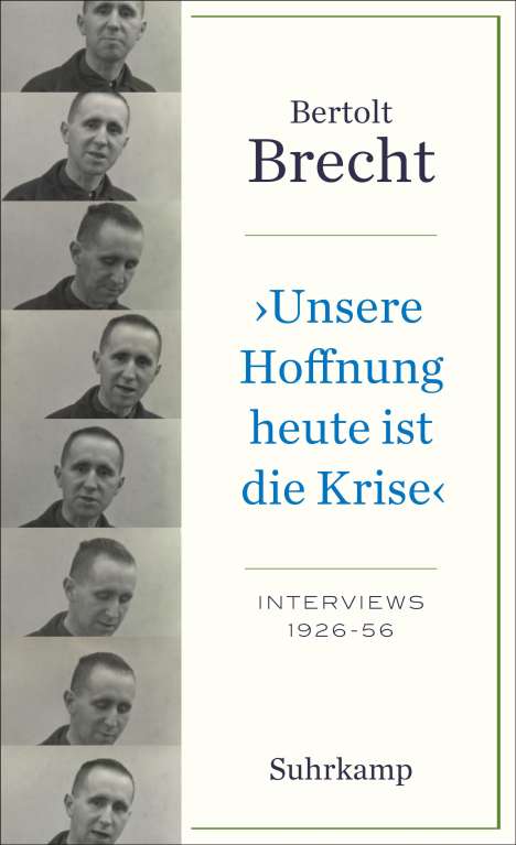 Bertolt Brecht: 'Unsere Hoffnung heute ist die Krise' Interviews 1926-1956, Buch