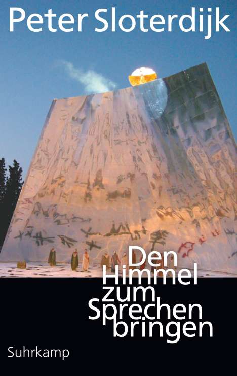Peter Sloterdijk: Den Himmel zum Sprechen bringen, Buch