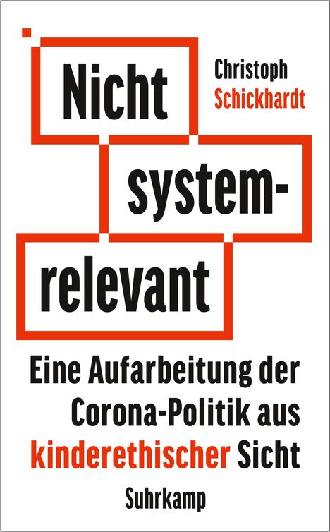 Christoph Schickhardt: Nicht systemrelevant, Buch