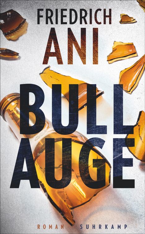 Friedrich Ani: Bullauge, Buch