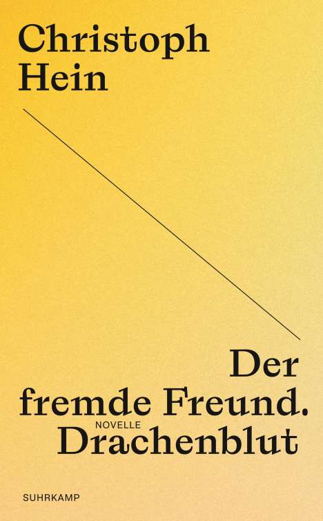 Christoph Hein: Der fremde Freund. Drachenblut, Buch