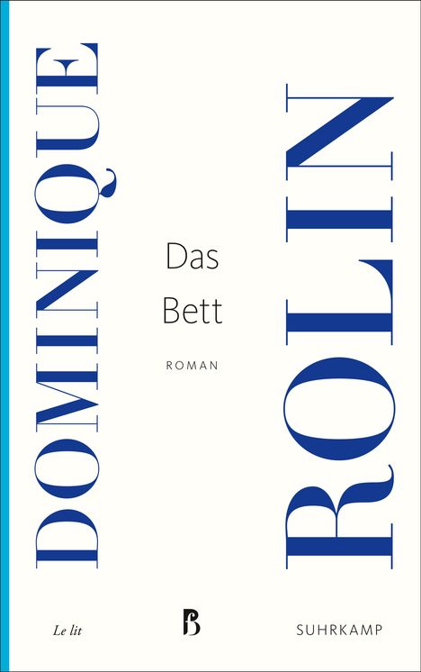 Dominique Rolin: Rolin, D: Bett, Buch