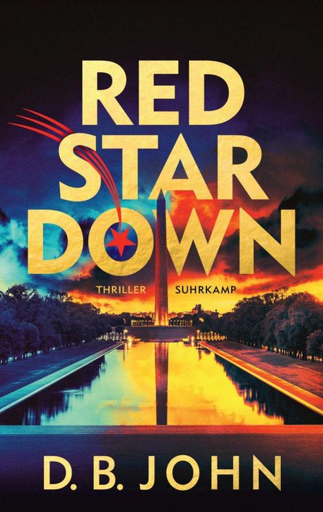 "RED STAR DOWN", Thriller von Suhrkamp, D.B. John. Washington Monument vor einem dramatischen Himmel.