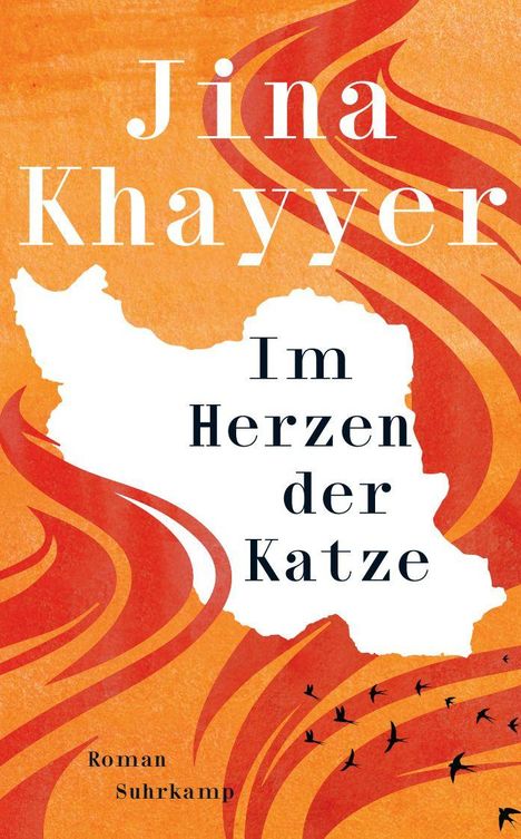 „Jina Khayyer. Im Herzen der Katze. Roman. Suhrkamp.“ Hintergrund in Orange mit roten Wellen und Vögeln.
