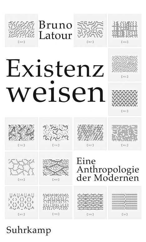 Bruno Latour: Existenzweisen, Buch