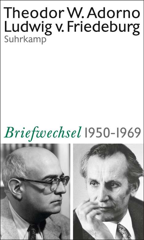 Theodor W. Adorno (1903-1969): Theodor W. Adorno, Ludwig von Friedeburg, Briefwechsel 1950-1969, Buch