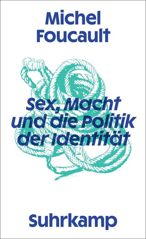 Michel Foucault: Sex, Macht und die Politik der Identität, Buch