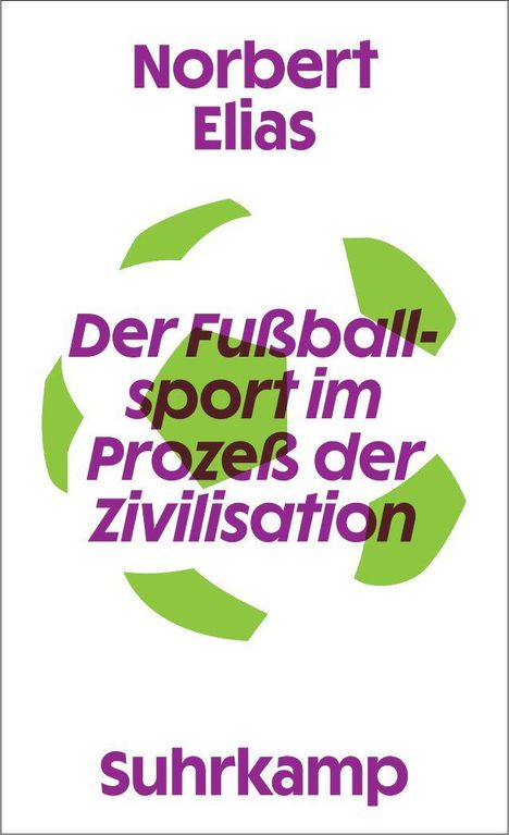Norbert Elias, Der Fußballsport im Prozess der Zivilisation. Suhrkamp. Fußballartiges Logo aus grünen Formen.