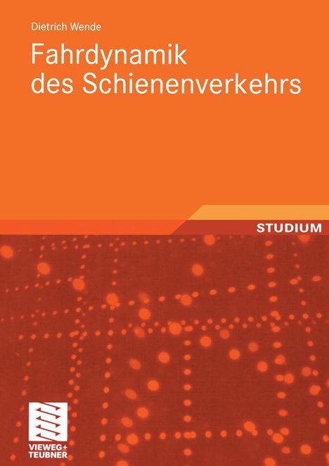 Dietrich Wende: Fahrdynamik des Schienenverkehrs, Buch