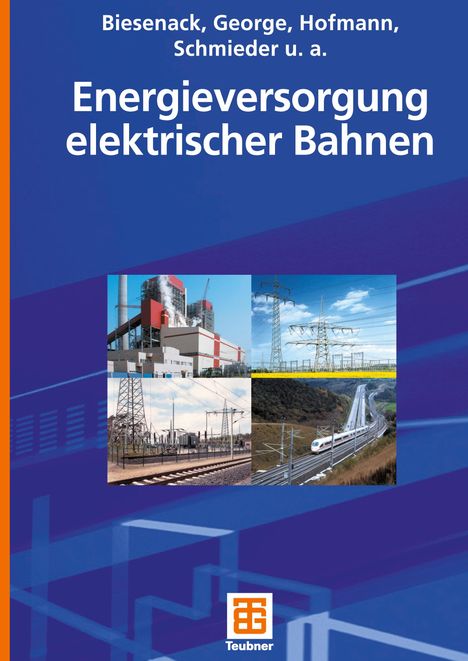 Axel Schmieder: Energieversorgung elektrischer Bahnen, Buch