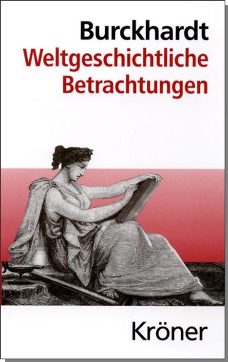 Jacob Chr. Burckhardt: Weltgeschichtliche Betrachtungen, Buch