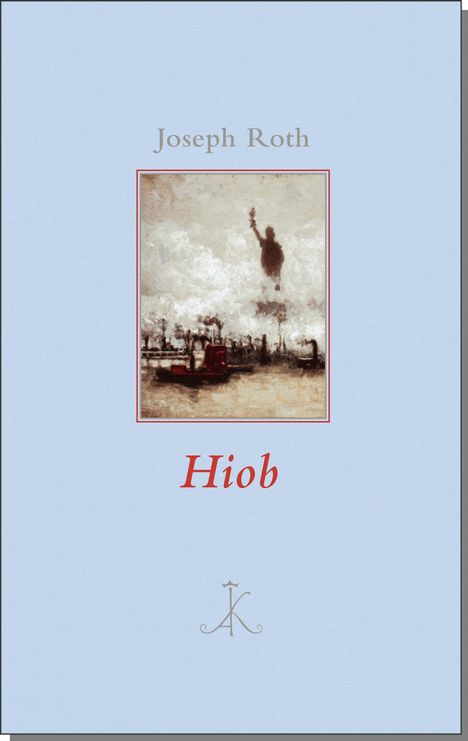 Text: "Joseph Roth", "Hiob". Illustration einer Figur mit erhobenem Arm vor nebliger Skyline. Dezenter blauer Hintergrund.