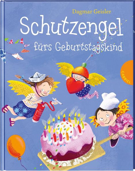 Dagmar Geisler: Geisler, D: Schutzengel fürs Geburtstagskind, Buch