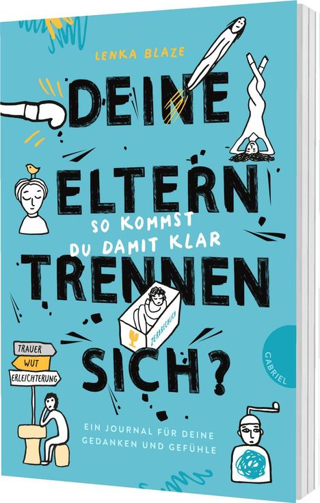 Lenka Blaze: Deine Eltern trennen sich? So kommst du damit klar!, Buch