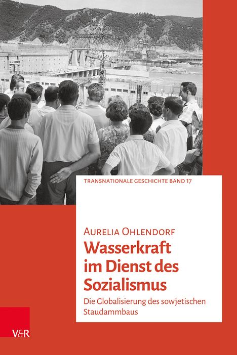 Aurelia Ohlendorf: Wasserkraft im Dienst des Sozialismus, Buch