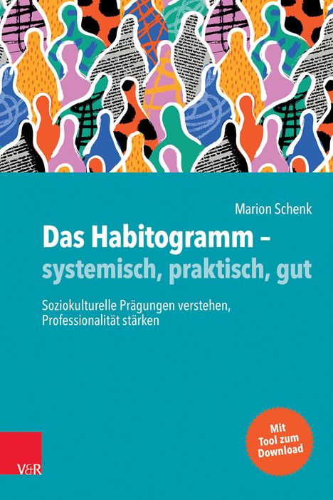Marion Schenk: Das Habitogramm - systemisch, praktisch, gut, Buch