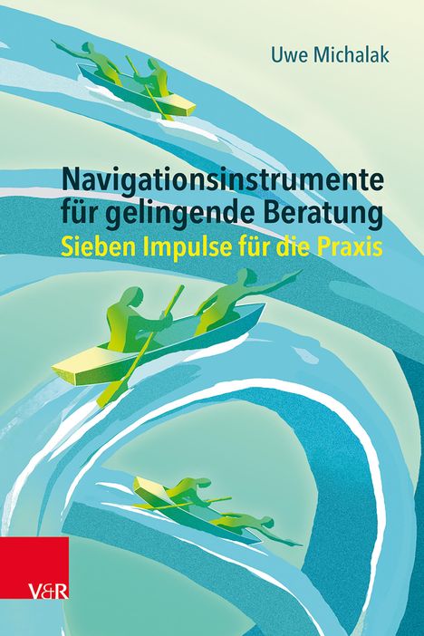 Uwe Michalak: Navigationsinstrumente für gelingende Beratung, Buch