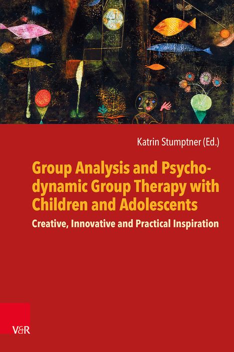 Group Analysis and Psychodynamic Group Therapy with Children and Adolescents, Buch