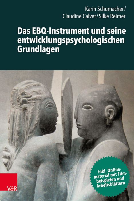 Karin Schumacher: Das EBQ-Instrument und seine entwicklungspsychologischen Grundlagen, Buch