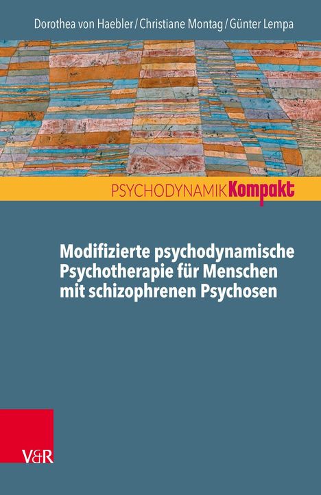Dorothea von Haebler: Modifizierte psychodynamische Psychosentherapie, Buch