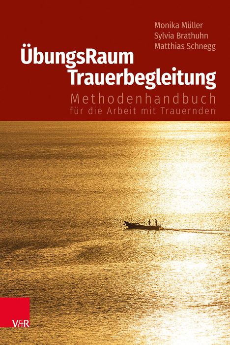 Monika Müller (1947-2006): ÜbungsRaum Trauerbegleitung, Buch