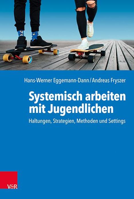 Hans-Werner Eggemann-Dann: Systemisch arbeiten mit Jugendlichen, Buch