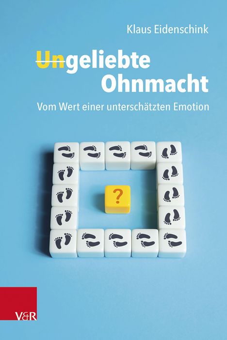 Text: "Ungeliebte Ohnmacht" von Klaus Eidenschink. Fußspuren-Würfel umgeben einen gelben Würfel mit Fragezeichen.