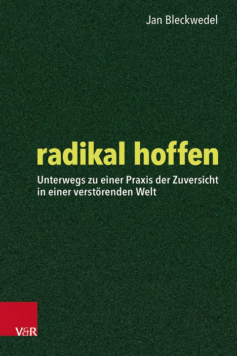 „radikal hoffen“ in Gelb auf dunklem Hintergrund, „Jan Bleckwedel“ oben, kleines rotes Quadrat links unten mit „V&R“.